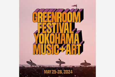 【5/25(SAT),26(SUN)】GREENROOM FESTIVAL‘24出店のお知らせ