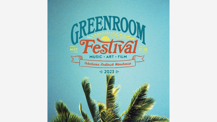 【5/27(SAT),28(SUN)】GREENROOM FESTIVAL‘23出店のお知らせ